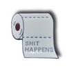 Sh*t Happens Enamel Pin Badge -HELL BUNNY SHOP EVAG9167